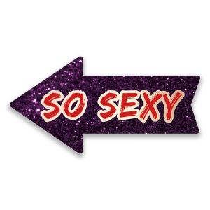 'So Sexy' Arrow UV Printed Word Board Photo Booth Sign Prop