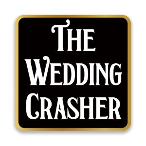 'The Wedding Crasher' Square UV Printed Word Board Photo Booth Sign Prop