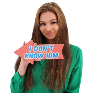 'I Don't Know Him' Arrow UV Printed Word Board Photo Booth Sign Prop