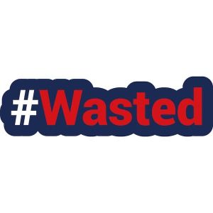 #WASTED Trending Hashtag Oversized Photo Booth PVC Word Board Sign