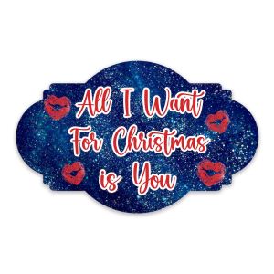 'All I Want For Christmas Is You' Xmas UV Printed Word Board Photo Booth Sign Prop