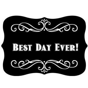 ‘Best Day Ever’ Vintage Style Photo Booth Prop