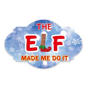 'The Elf Made Me Do It' Xmas UV Printed Word Board Photo Booth Sign Prop