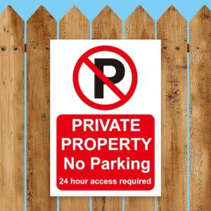 ‘Private Property’, ‘No Parking’, ’24 Hour Access required’ Sign, Tough Durable Rust-Free Weatherproof PVC Sign for Indoor and Outdoor Use, 297mm x 210mm. No 005
