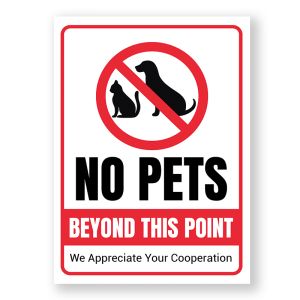 No Pets Beyong This Point Warning Sign - Durable, Rust-Free, Weatherproof PVC - Indoor & Outdoor Use - No.117, 118