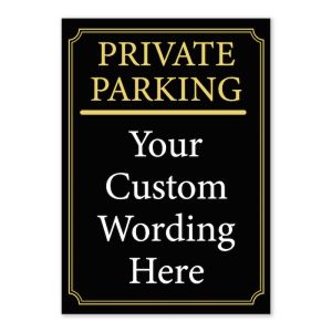 Portrait Black And Gold Private Parking and Comes With a Personalised Custom Warning Message Sign, Tough Durable Rust-Free Weatherproof PVC Sign for Indoor and Outdoor Use No. 057