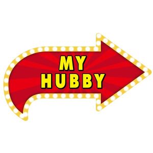‘My Hubby’ Vegas Showtime Style Photo Booth Prop