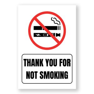 Thank You For Not Smoking  Warning Sign - Durable, Rust-Free, Weatherproof PVC - Indoor & Outdoor Use - No.149, 150, 151